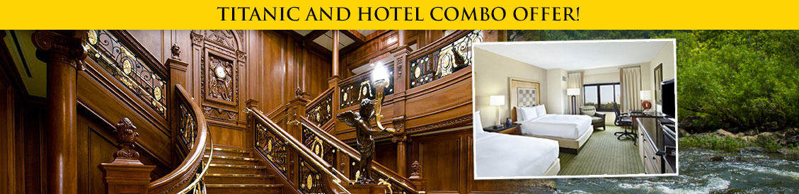 Save combining Titanic and a Branson Hotel combo package.