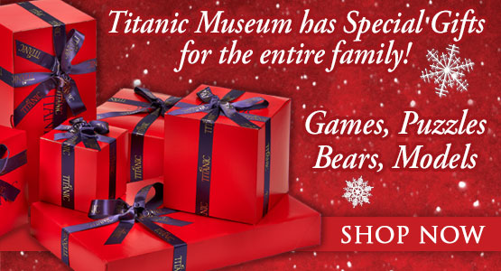 Titanic Museum has Special Gifts for the entire family!