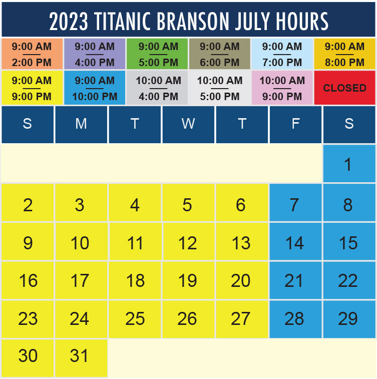 Titanic Branson July 2023 hours