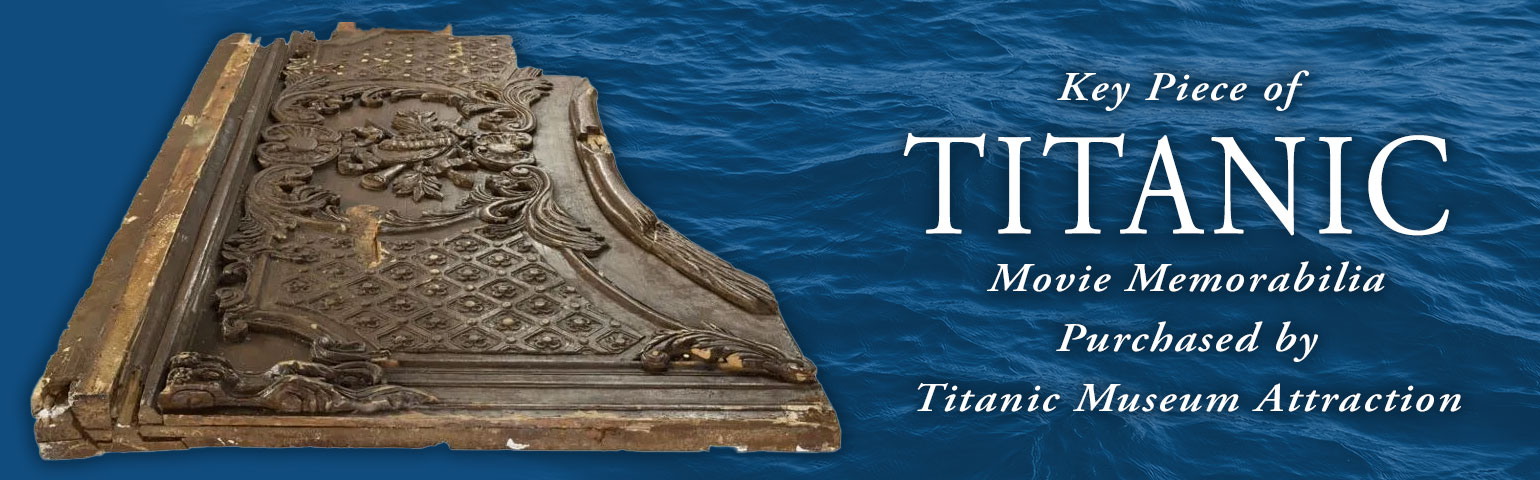 Key Piece of Titanic Movie Memorabilia Purchased By Titanic Museum Attraction
